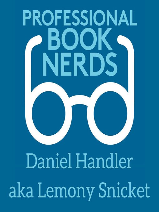 Title details for Daniel Handler Interview by Professional Book Nerds - Available